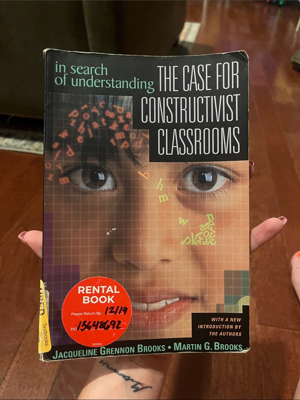 The Case for Constructivist Classrooms - by Jacqueline and Martin Brooks
